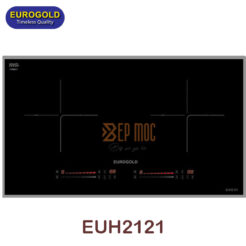 Bếp từ đôi EUH2121 Eurogold 1